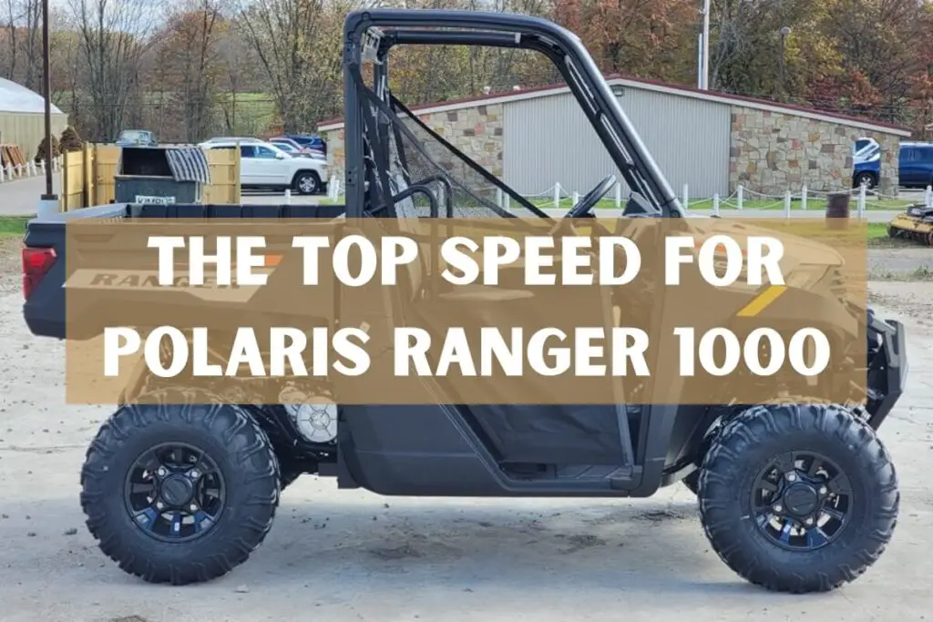 What Is The Real Top Speed For Polaris Ranger 1000?