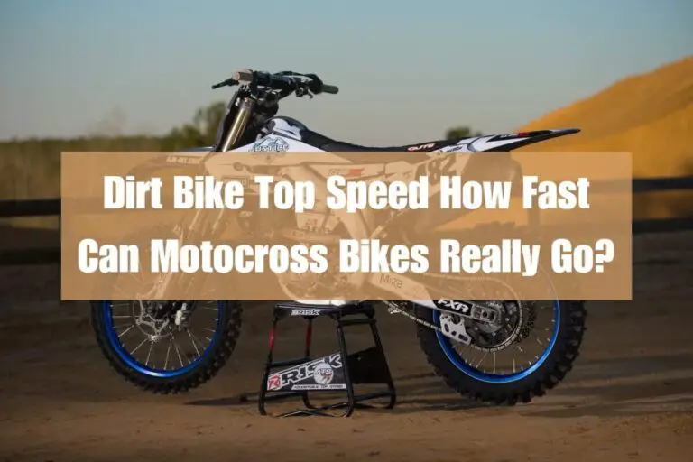 Dirt Bike Top Speed: How Fast Can Motocross Bikes Really Go?