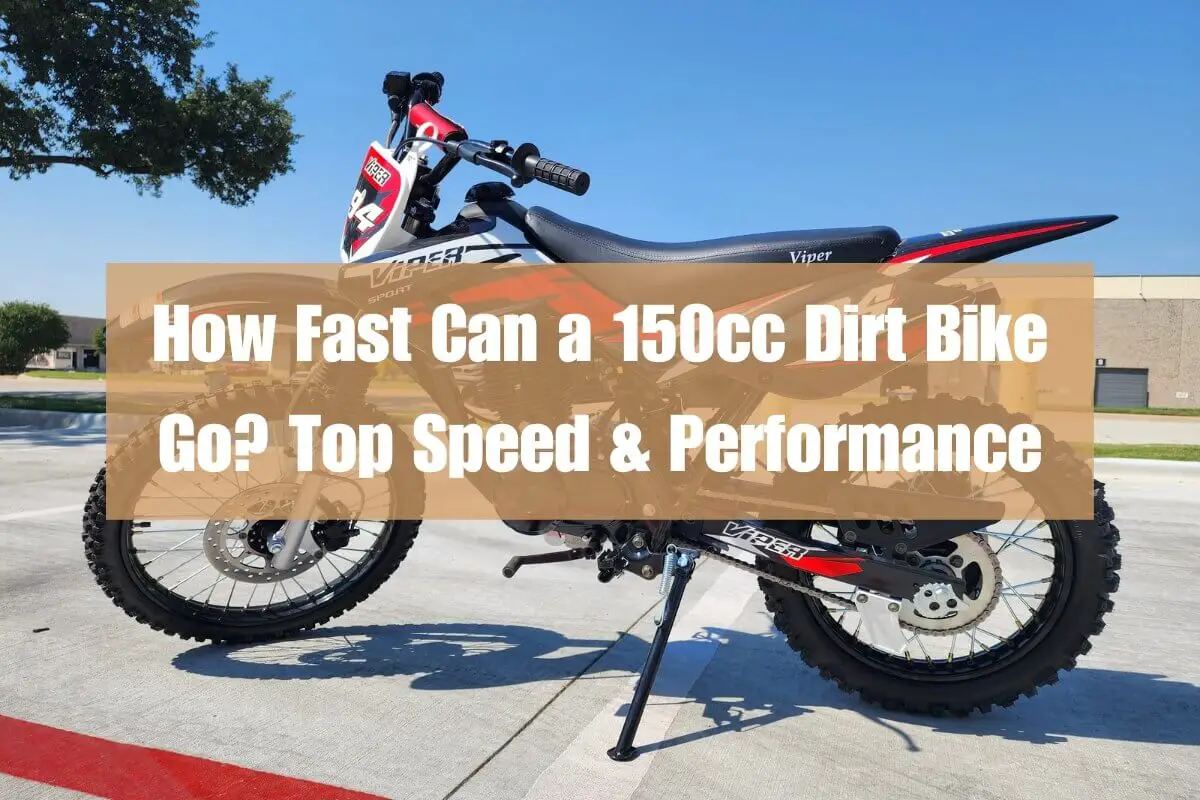 How Fast Can a 150cc Dirt Bike Go