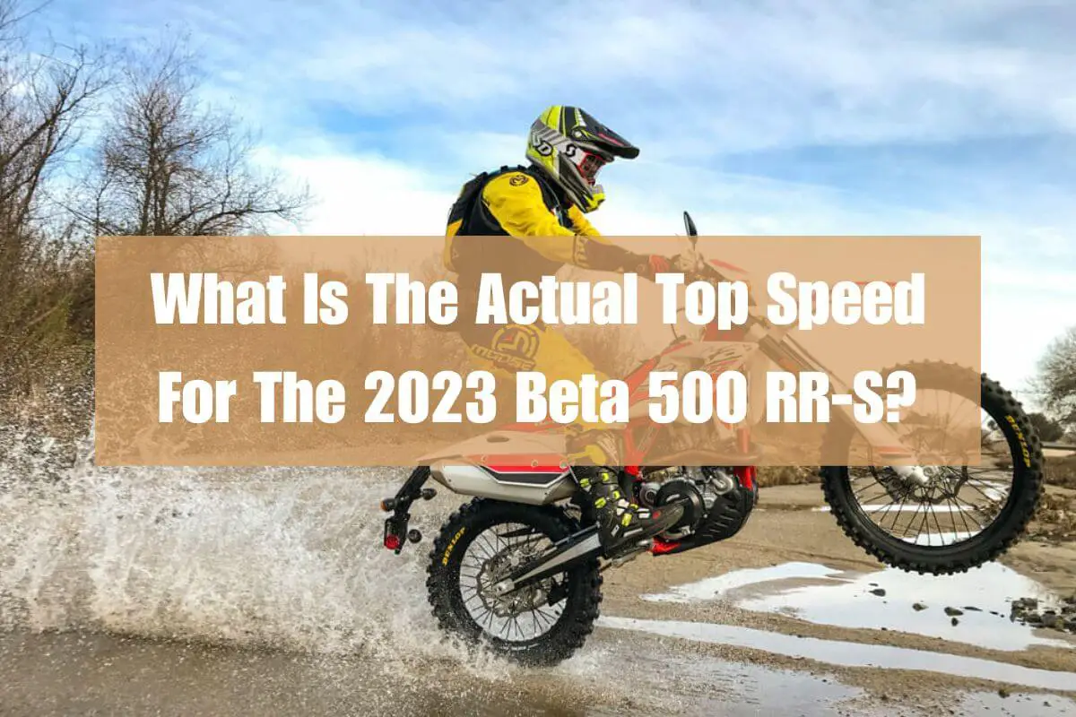 What Is the Actual Top Speed for the 2023 Beta 500 RR-S