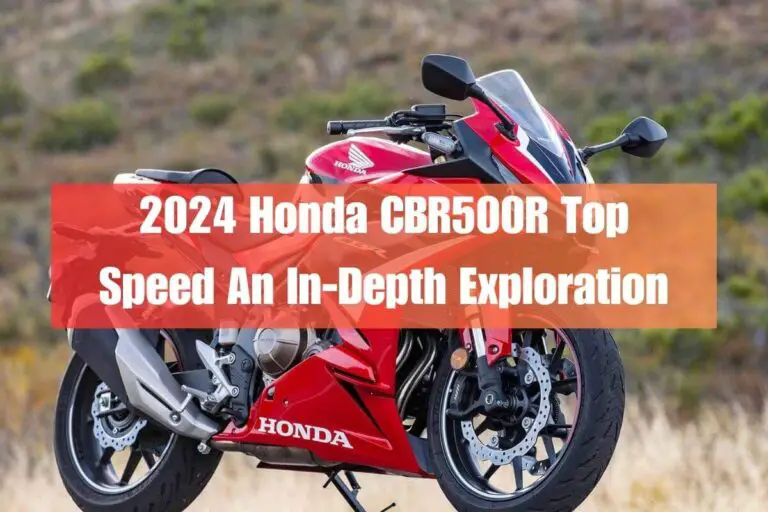 2024 Honda CBR500R Top Speed: An In-Depth Exploration