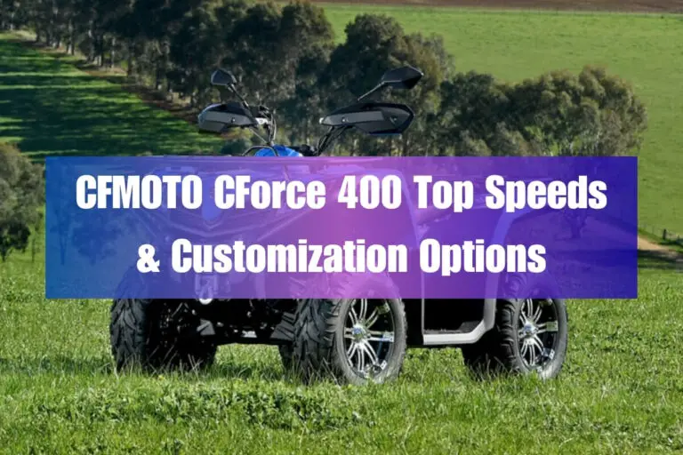 CFMOTO CForce 400 Top Speeds & Customization Options