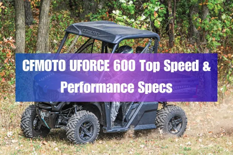 CFMOTO UFORCE 600 Top Speed & Performance Specs
