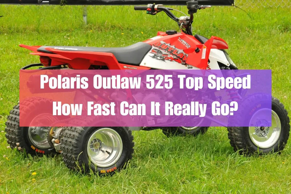 Polaris Outlaw 525 Top Speed