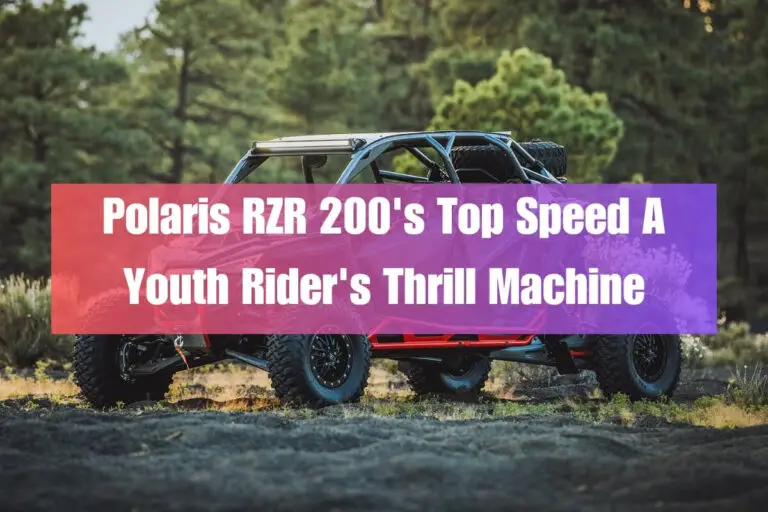 Polaris RZR 200’s Top Speed: A Youth Rider’s Thrill Machine