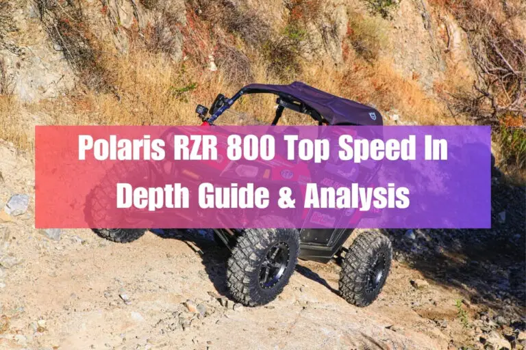 Polaris RZR 800 Top Speed: In-Depth Guide & Analysis
