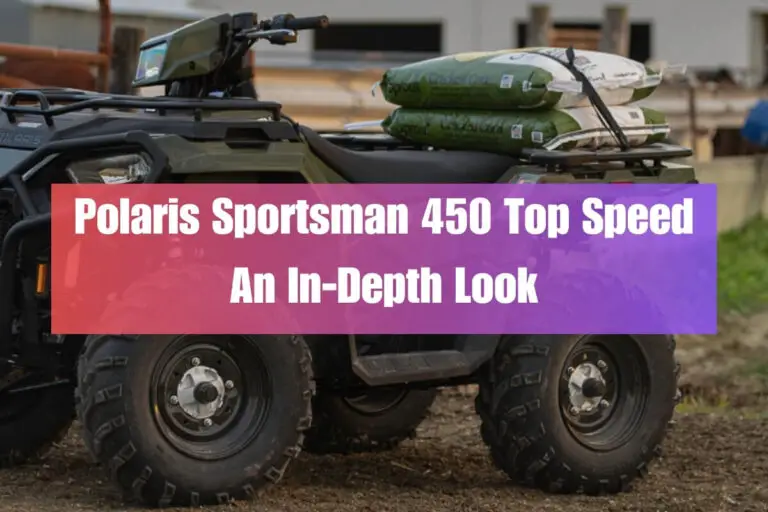 Polaris Sportsman 450 Top Speed: An In-Depth Look