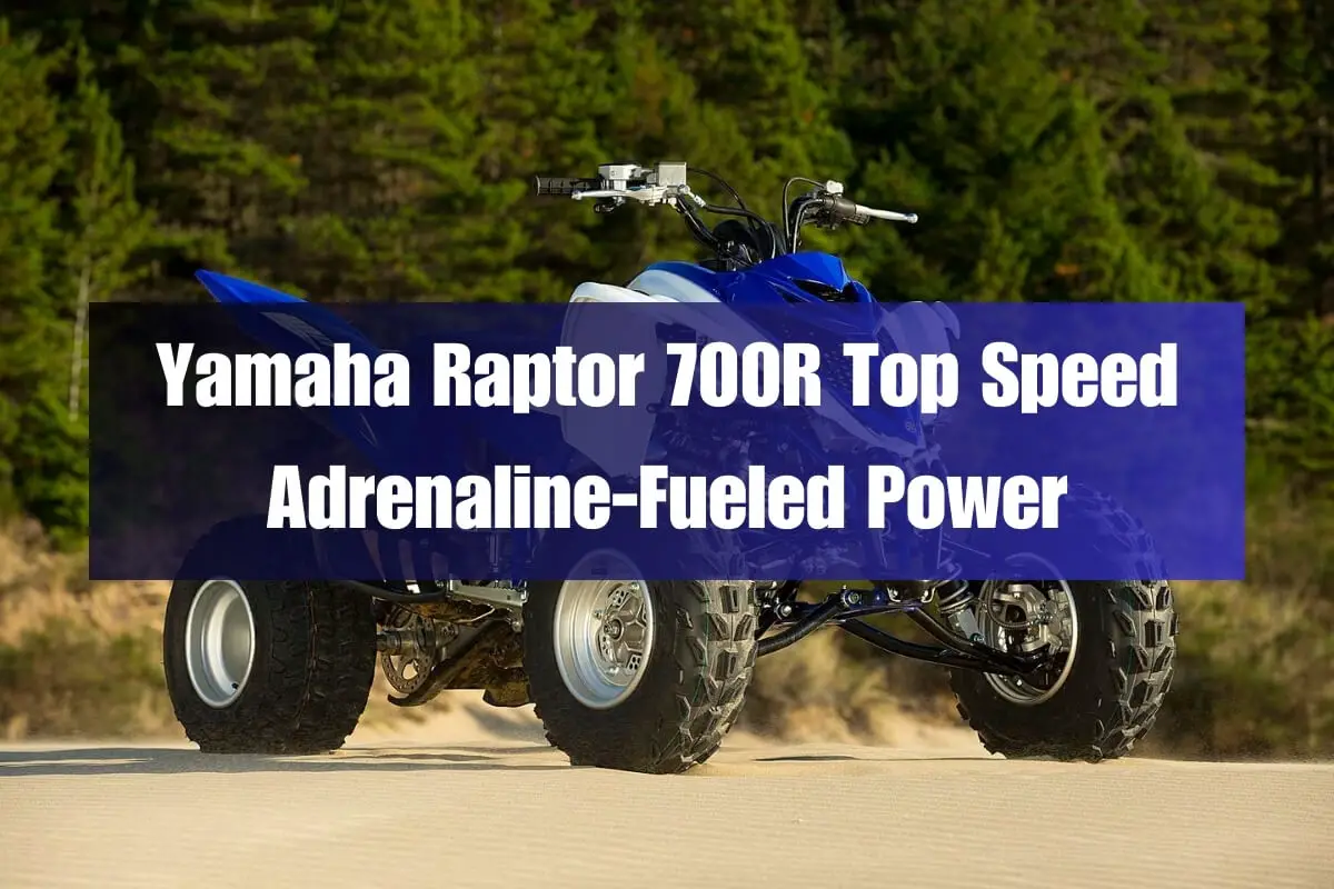 Yamaha Raptor 700R Top Speed